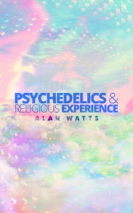 Psychedelics & Religious Experience