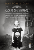 Cidade dos etéreos - Ransom Riggs