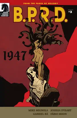 Read: B.P.R.D.: 1947 Book #3