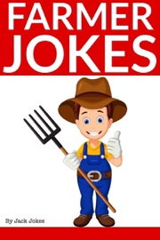 Farmer Jokes For Kids - Jack Jokes