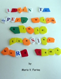 Learn to Spell with Kissin' Cousins Word Game - Mario V. Farina