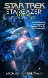 Star Trek: The Next Generation: Stargazer, Book Two: Progenitor - Michael Jan Friedman