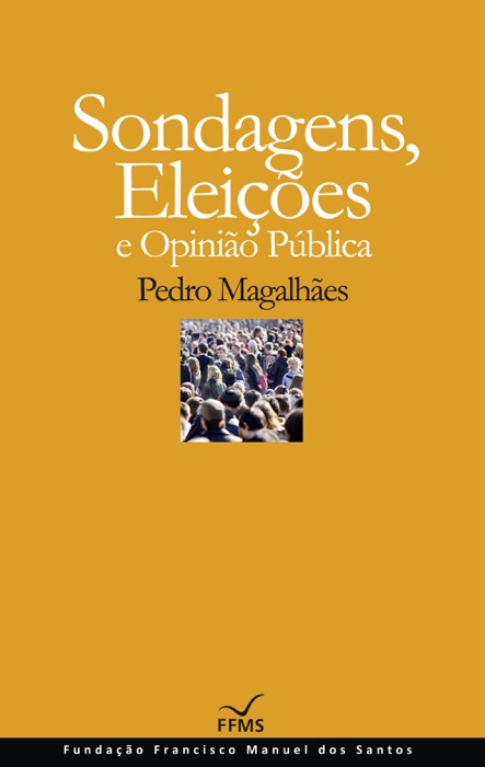 Sondagens, Eleições e Opinião Pública