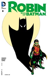 Robin: Son of Batman (2015-2016) #8 - Ray Fawkes & Ramon Bachs