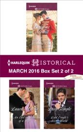 Harlequin Historical March 2016 - Box Set 2 of 2 - Christine Merrill, Laura Martin & Lara Temple