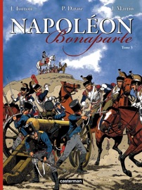 Napoléon Bonaparte (Tome 3) - Jacques Martin & Pascal Davoz