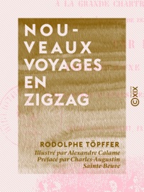 Nouveaux voyages en zigzag - Rodolphe Töpffer, Alexandre Calame & Charles-Augustin Sainte-Beuve