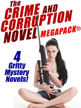 Read: The Crime and Book Corruption Novel MEGAPACK®: 4 Gritty Crime Novels