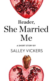 Reader, She Married Me - Salley Vickers