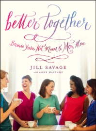 Better Together - Jill Savage & Anne McClane