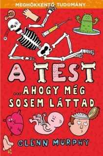 A test... ahogy még sosem láttad by Glenn Murphy