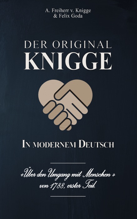 Der Original-Knigge in modernem Deutsch