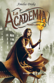 La Academia. Primer libro - Amelia Drake