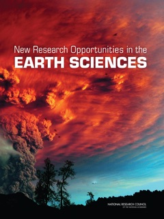 New Research Opportunities in the Earth Sciences by Committee on New Research Opportunities in the Earth Sciences at the National Science Foundation, Board on Earth Sciences and Resources, Division on Earth and Life Studies & National Research Council
