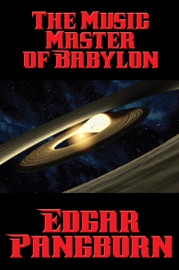 The Music Master of Babylon - Edgar Pangborn