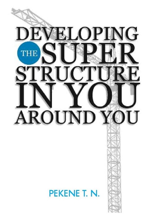 Developing The Superstructure In You Around You