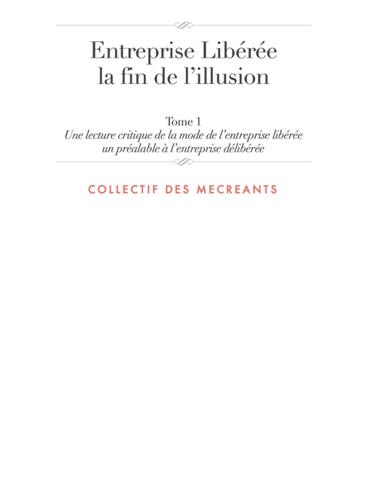 Entreprise libérée - la fin de l’illusion
