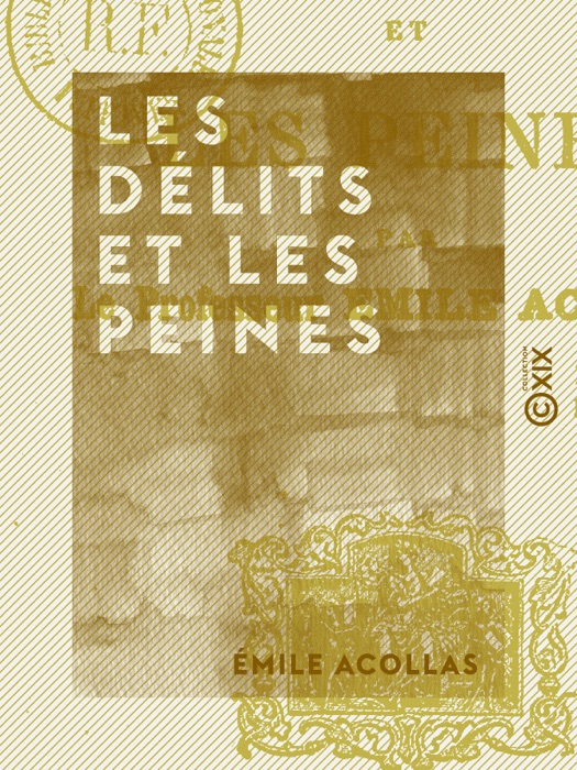 Les Délits et les Peines