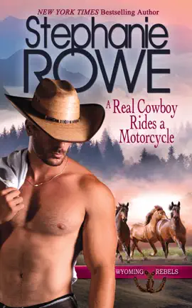 Read: A Real Cowboy Rides a Motorcycle (Wyoming Rebels) Book