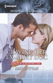 Craving Her Ex-Army Doc - Amy Ruttan