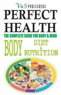 Perfect Health - Body Diet & Nutrition by Tanushree Podder