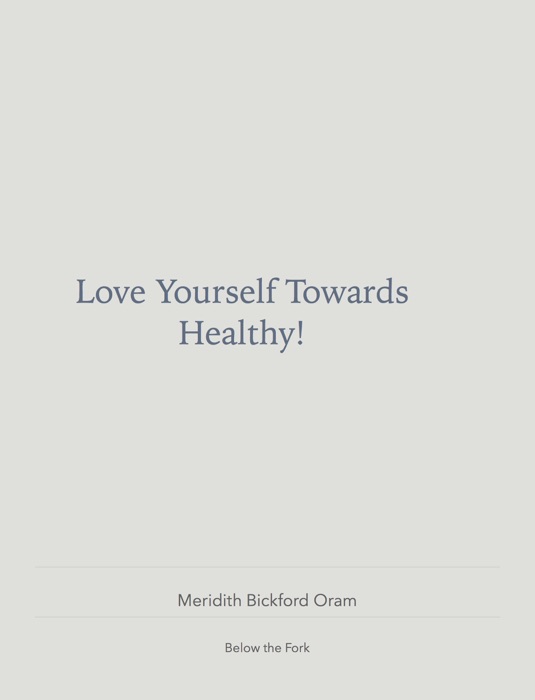 Love Yourself Towards Healthy!