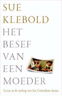 Het besef van een moeder by Sue Klebold
