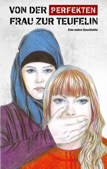 Von der perfekten Frau zur Teufelin