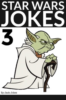 Star Wars Jokes 3 by Jack Jokes