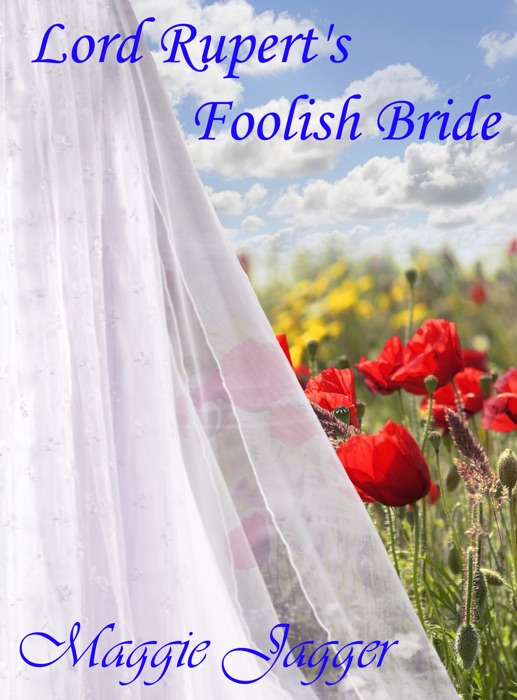 Lord Rupert's Foolish Bride
