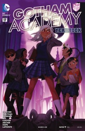 Gotham Academy (2014-) #17 - Brenden Fletcher, Michael Dialynas, David Petersen, Annie Wu, Adam Archer & Colleen Coover
