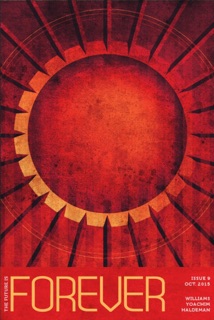 Forever Magazine Issue 9 by Neil Clarke, Sean Williams, Caroline M. Yoachim & Joe Haldeman