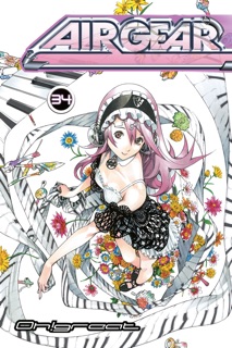 Air Gear Volume 34 by Oh!Great