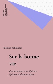 Sur la bonne vie Jacques Schlanger