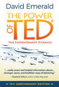 Power of TED* (*The Empowerment Dynamic): 10th Anniversary Edition - David Emerald