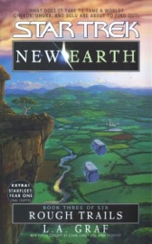 Star Trek: New Earth, Book 3: Rough Trails - L.A. Graf