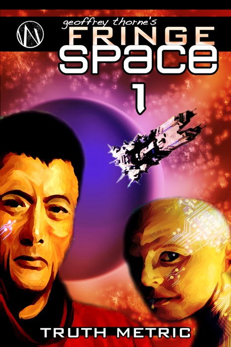 Truth Metric (Fringe Space #1)