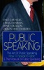 Book PUBLIC SPEAKING: The Art Of Public Speaking, How To Speak In Public & The Manual of Public Speaking