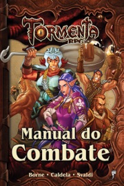 Manual do Combate - Lucas Borne, Leonel Caldela & Guilherme Dei Svaldi