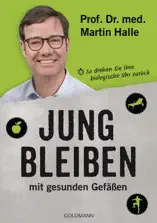 Jung bleiben mit gesunden Gefäßen