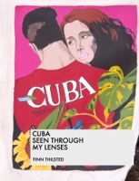 Cuba Seen Through My Lenses
