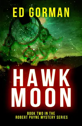 Read: Hawk Moon: Book Two of the Robert Payne Mystery Book Series