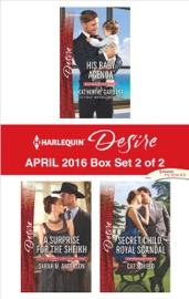 Harlequin Desire April 2016 - Box Set 2 of 2 - Katherine Garbera, Sarah M. Anderson & Cat Schield