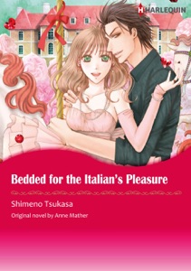 BEDDED FOR THE ITALIAN'S PLEASURE(Harlequin Comics)