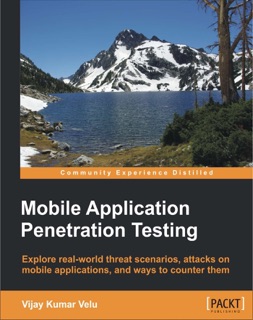 Mobile Application Penetration Testing by Vijay Kumar Velu