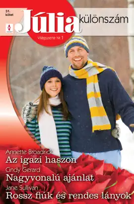 Read: Book Júlia különszám 31. kötet (Az igazi haszon, Nagyvonalú ajánlat, Rossz fiúk és rendes lányok)