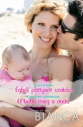 Read: Bianca 257–258. (Égből pottyant szakács, A baba meg a Book dada)