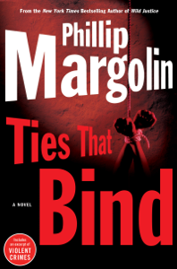 Ties That Bind - Phillip Margolin Cover Art