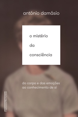 Capa do livro O Livro da Consciência de António Damásio