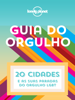 Lonely Planet - Guia do Orgulho - Lonely Planet